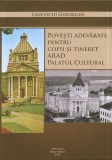 Povesti adevarate pentru copii si tineret | Gheorghe Lanevschi