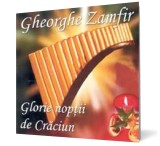 Gheorghe Zamfir - Glorie nopţii de Crăciun - Editura Gheorghe Zamfir, Irina Iordăchescu, Nicolae Licareţ