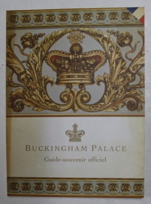 BUCKINGHAM PALACE - GUIDE - SOUVENIR OFFICIEL , 2007 foto