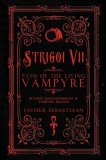Strigoi Vii: Path of the Living Vampyre