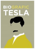 BioGrafic Tesla. Biografia lui Tesla | Brian Clegg, 2021, Didactica Publishing House