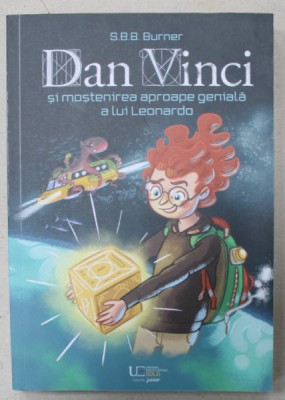 DAN VINCI SI MOSTENIREA APROAPE GENIALA A LUI LEONARDO de S.B.B. BURNER , 2023 foto