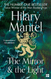 The Mirror and the Light | Hilary Mantel, Harpercollins Publishers