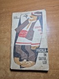 pacala in satul lui - din anul 1965 - ioan slavici