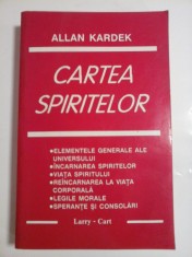 CARTEA SPIRITELOR - ALLAN KARDEK - editia 1995 (Kardec)
