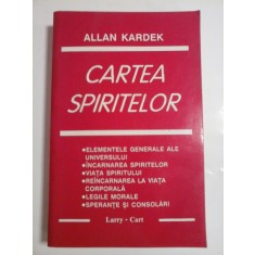 CARTEA SPIRITELOR - ALLAN KARDEK - editia 1995 (Kardec)