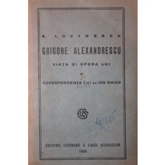 GRIGORE ALEXANDRESCU VIATA SI OPERA LUI SI CORESPONDENTA CU ION GHICA