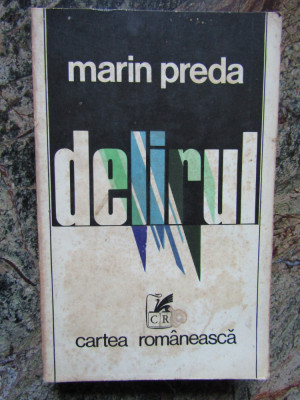 Marin Preda - Delirul foto