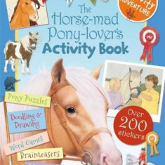 The Horse-Mad Pony-Lover's Activity Book | Libby Hamilton