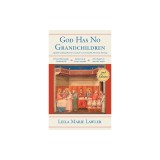 God Has No Grandchildren: A Guided Reading of Pope Pius XI's Encyclical Casti Connubii (On Chaste Marriage) - 2nd Edition