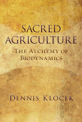 Sacred Agriculture: The Alchemy of Biodynamics foto