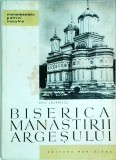 Biserica M&acirc;năstirii Argeșului - Emil Lazărescu, Meridiane, 1967, Monumentele Patriei Noastre, Artă &amp; Istorie
