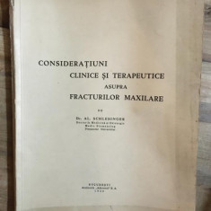 Al. Schlesinger - Consideratiuni Clinice si Terapeutice Asupra Fracturilor Maxilare