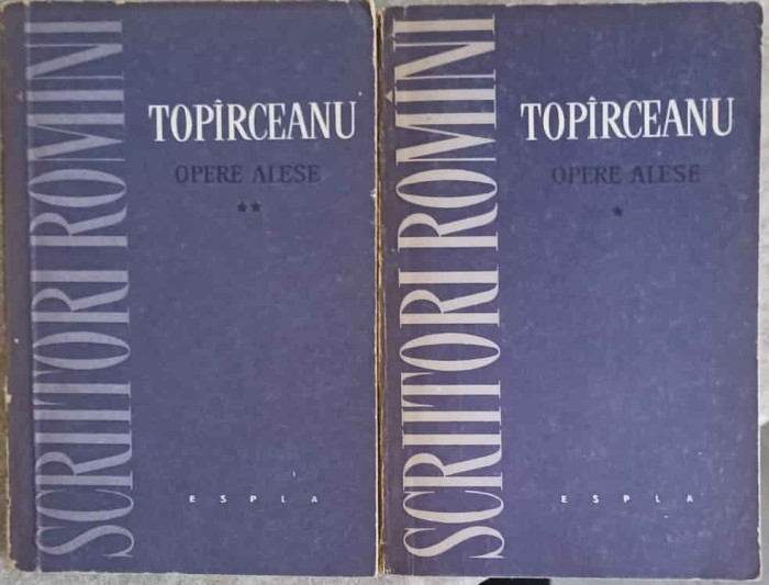 OPERE ALESE VOL.1-2 POEZII, PROZA-GEORGE TOPARCEANU-186773