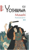 Musashi - Volumul 2: Poarta spre glorie | Eiji Yoshikawa, Polirom