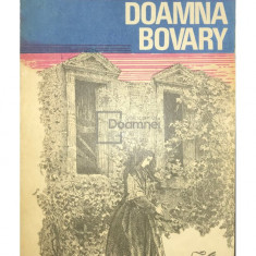 Gustave Flaubert - Doamna Bovary (editia 1972)