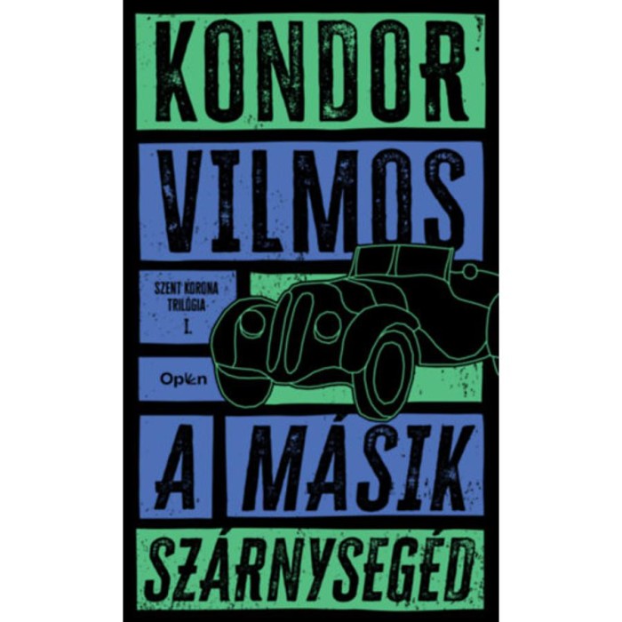 A m&aacute;sik sz&aacute;rnyseg&eacute;d - Kondor Vilmos