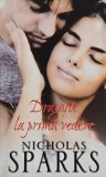 Dragoste la prima vedere - Nicholas Sparks