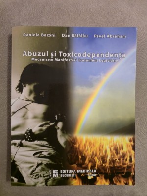 Abuzul si toxicodependenta ~ Dan Balalau , Daniela Baconi foto