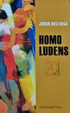 Homo Ludens - 2007 - Johan Huizinga ($T325)