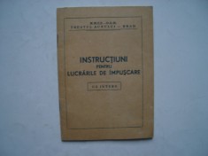 Instructiuni pentru lucurari de impuscare - Trusul aurului - Brad