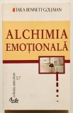 Alchimia Emotionala, Cum poate mintea sa vindece inima, Tara Bennett Goleman, 2002, Curtea Veche