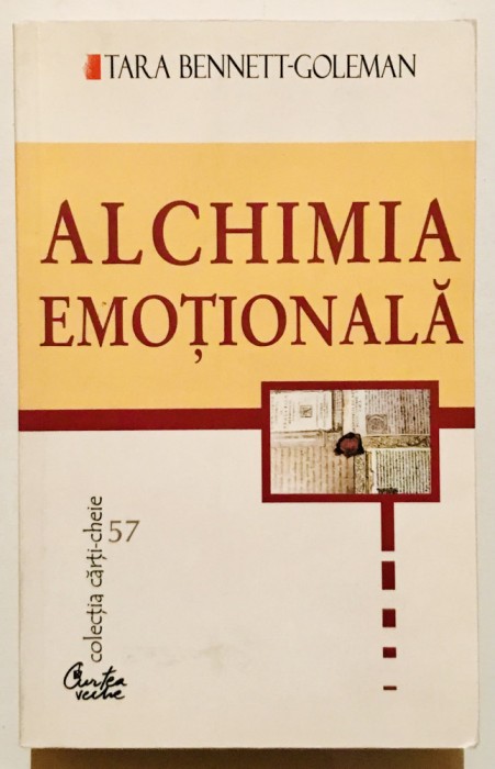 Alchimia Emotionala, Cum poate mintea sa vindece inima, Tara Bennett Goleman