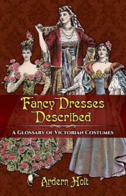 Fancy Dresses Described: A Glossary of Victorian Costumes foto