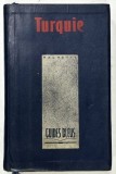 TURQUIE par ISABELLE JENDRON , 1986 * PREZINTA MICI SUBLINIERI CU EVIDENTIATORUL , * INSEMNARI PE PAGINA DE TITLU