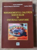 Managamentul calitatii seviciilor in unitatile sanitare Costica Opincaru