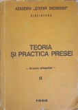TEORIA SI PRACTICA PRESEI. CERCETARE BIBLIOGRAFICA-ACADEMIA STEFAN GHEORGHIU-249655
