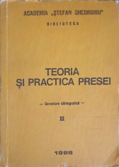TEORIA SI PRACTICA PRESEI. CERCETARE BIBLIOGRAFICA-ACADEMIA STEFAN GHEORGHIU-249655