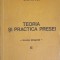 TEORIA SI PRACTICA PRESEI. CERCETARE BIBLIOGRAFICA-ACADEMIA STEFAN GHEORGHIU-249655