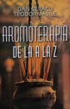 Carte Aromaterapia de Dan Seracu, Teodor Vasile - Ghid Complet - Nou / Anticariat