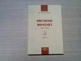 PREMIERII ROMANIEI 1962-2004 - Vol. I - Romus Dima (autograf) - 2005, 302 p.