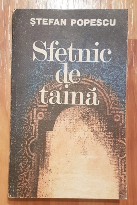 Sfetnic de taina de Stefan Popescu