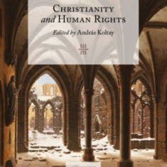 Christianity and Human Rights - Koltay András