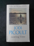 JODI PICOULT - LEAVING TIME (limba engleza)