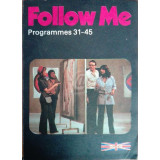 Follow Me. Programmes 31-45