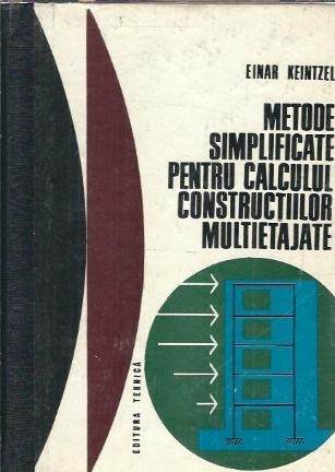 Metode simplificate pentru calculul constructiilor multietajate - Einar Keintzel