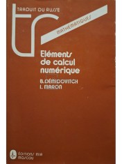 B. Demidovitch - Elements de calcul numerique (Editia: 1987) foto
