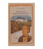 George Calinescu - Viata lui Mihai Eminescu - 126083