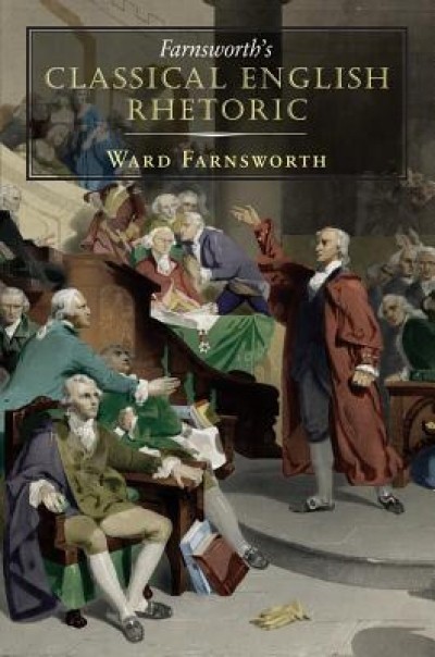 Farnsworth&#039;s Classical English Rhetoric