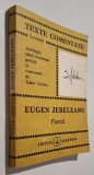 Eugen Jebeleanu. Poezii - Texte comentate, prefata , antologie de Tudor Cristea