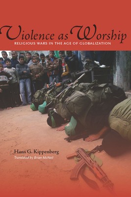 Violence as Worship: Religious Wars in the Age of Globalization foto