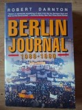 Berlin journal 1989-1990 Robert Darnton 338 pagini format 20x13