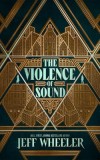 The Violence of Sound