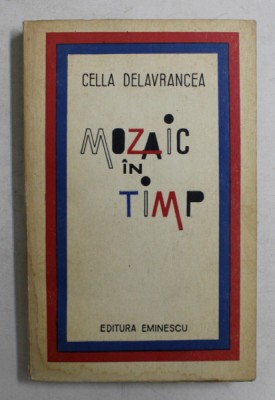 MOZAIC IN TIMP de CELLA DELAVRANCEA ,1973 foto