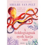 A boldogs&aacute;gnak nyolc karja van - Shelby Van Pelt