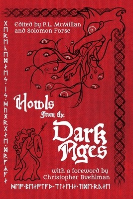 Howls From the Dark Ages: An Anthology of Medieval Horror foto